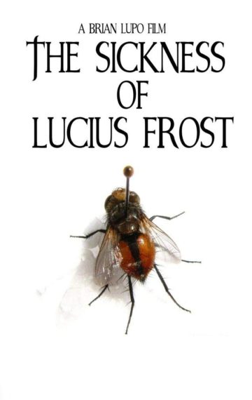 The Sickness of Lucius Frost (2014)